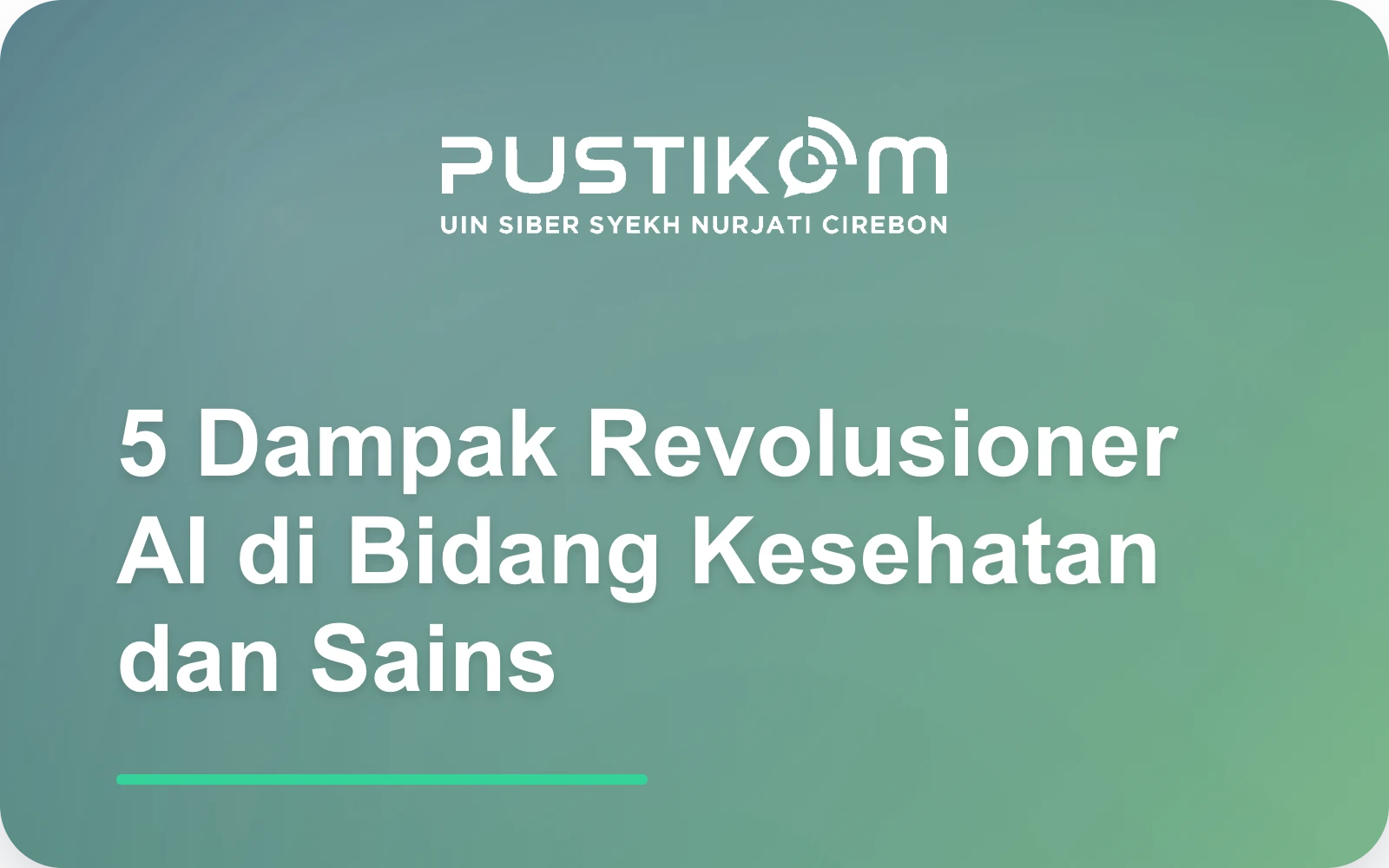 5 Dampak Revolusioner AI di Bidang Kesehatan dan Sains