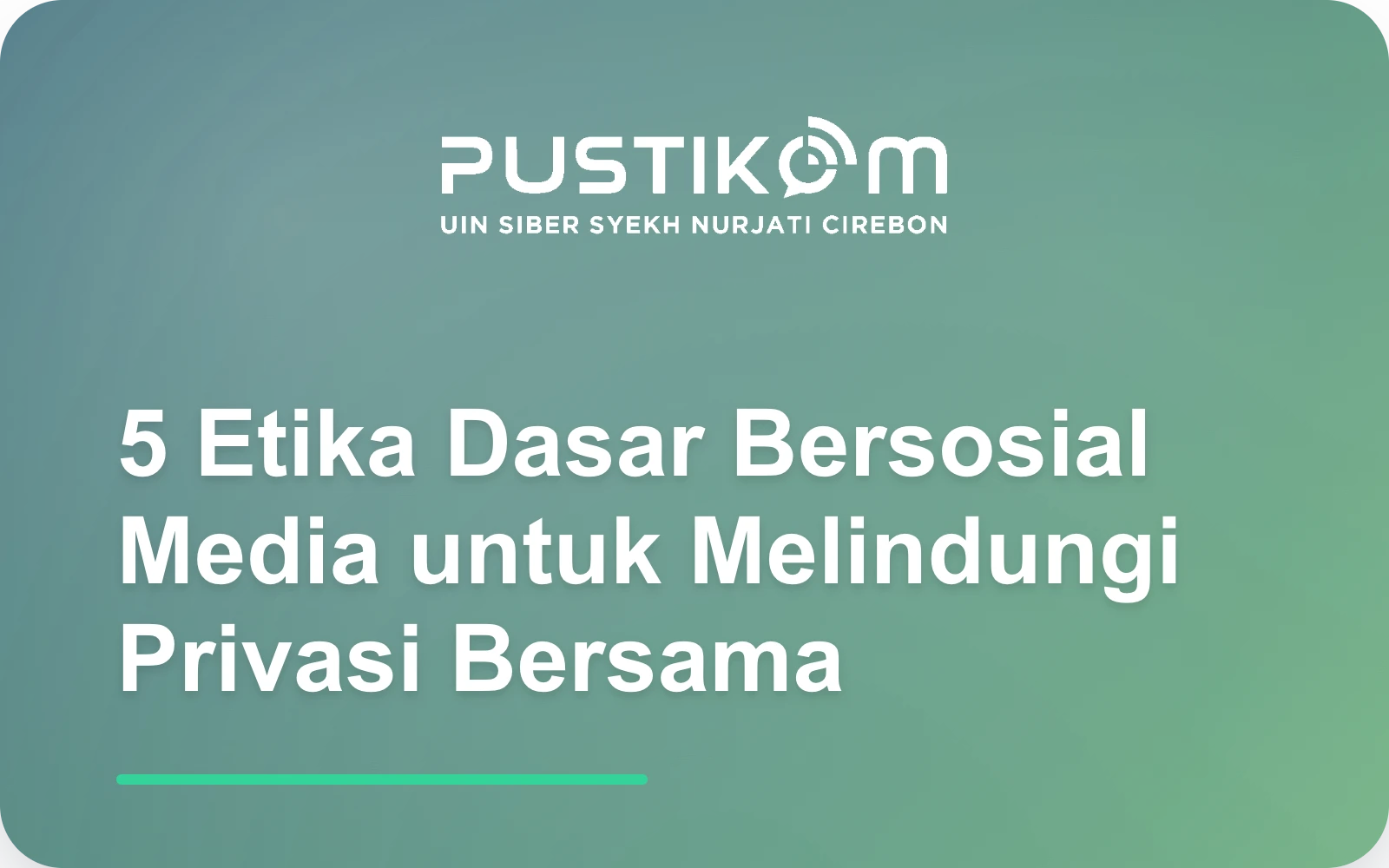 5 Etika Dasar Bersosial Media untuk Melindungi Privasi Bersama