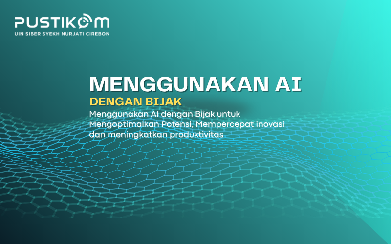 Menggunakan AI dengan Bijak untuk Mengoptimalkan Potensi
