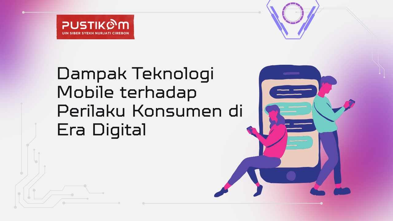 Dampak Teknologi Mobile terhadap Perilaku Konsumen di Era Digital