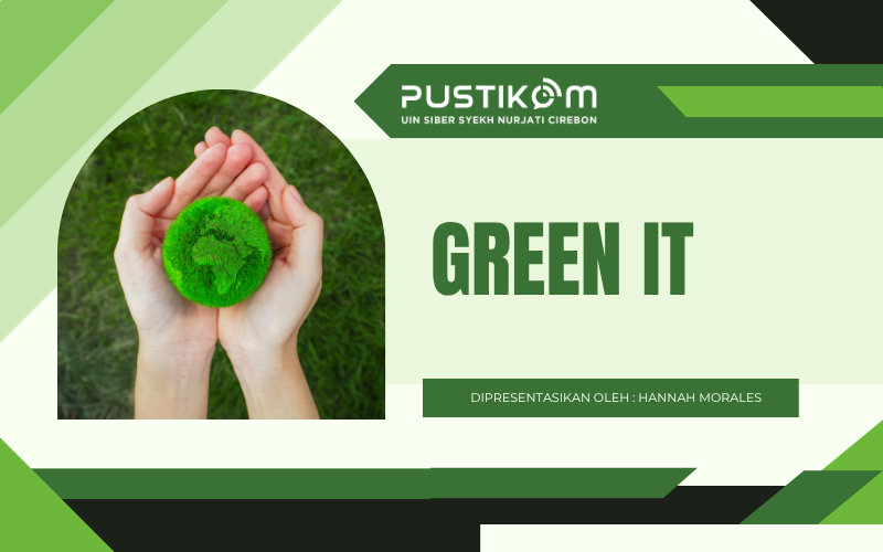 Green IT: Teknologi Ramah Lingkungan di Kampus Siber