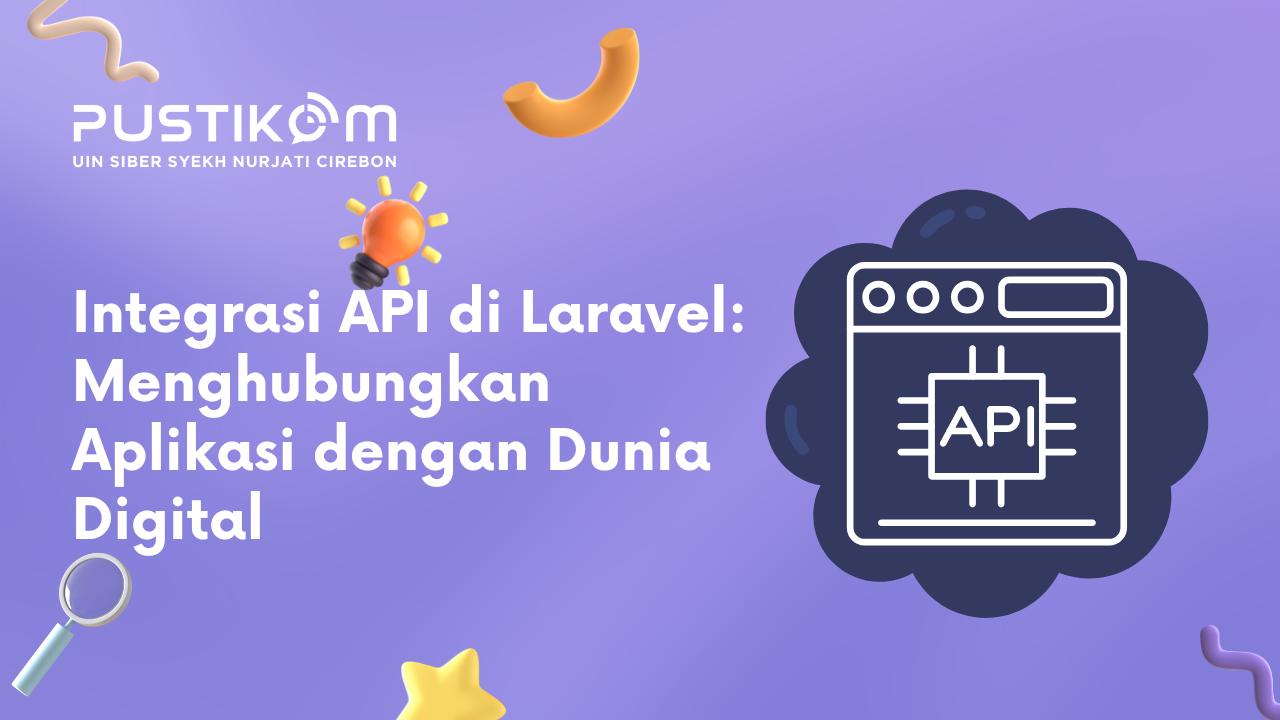 Integrasi API di Laravel: Menghubungkan Aplikasi dengan Dunia Digital