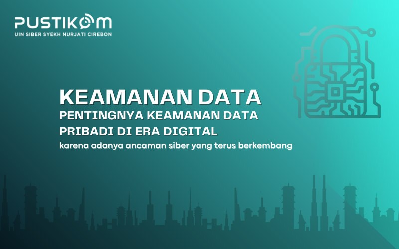 Pentingnya Keamanan Data Pribadi di Era Digital