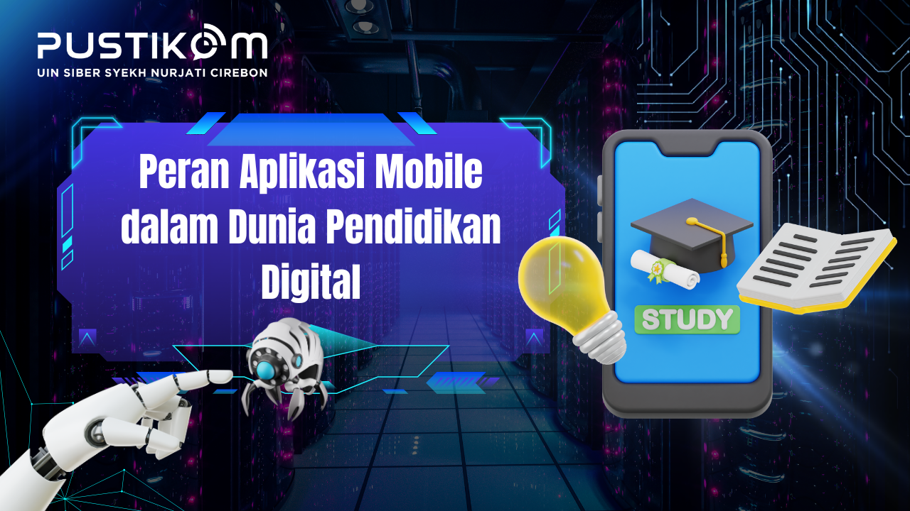 Peran Aplikasi Mobile dalam Dunia Pendidikan Digital