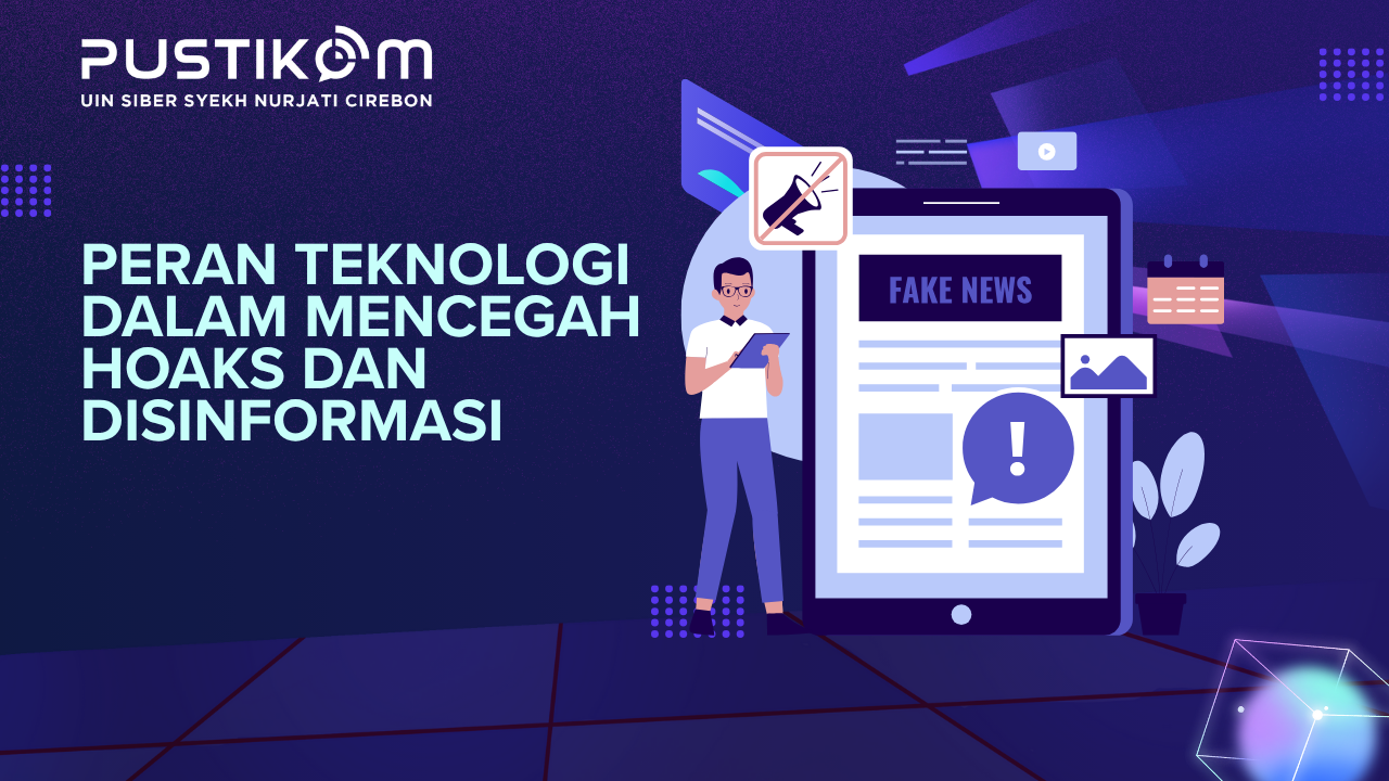 Peran Teknologi dalam Mencegah Hoaks dan Disinformasi