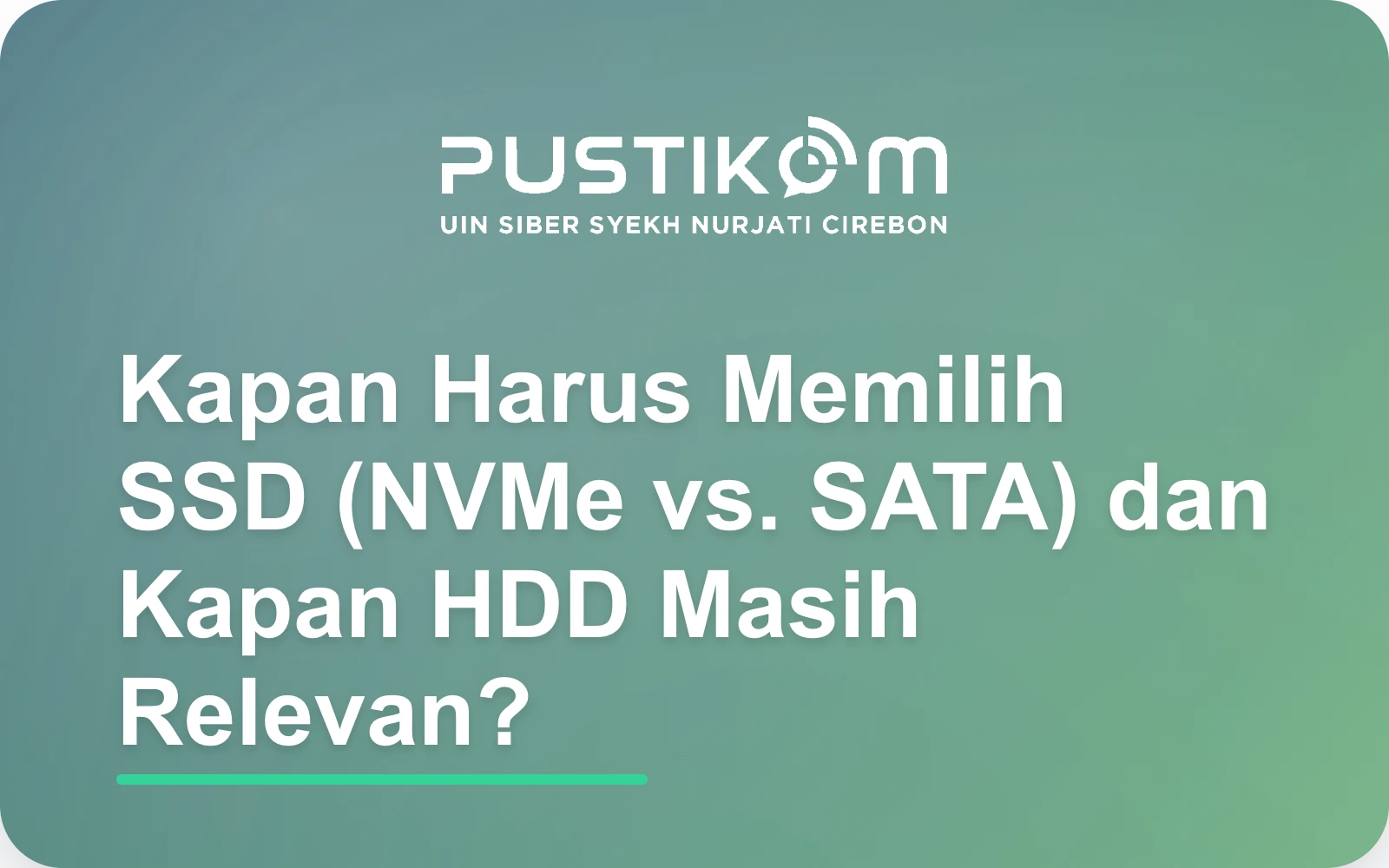 Kapan Harus Memilih SSD (NVMe vs. SATA) dan Kapan HDD Masih Relevan?