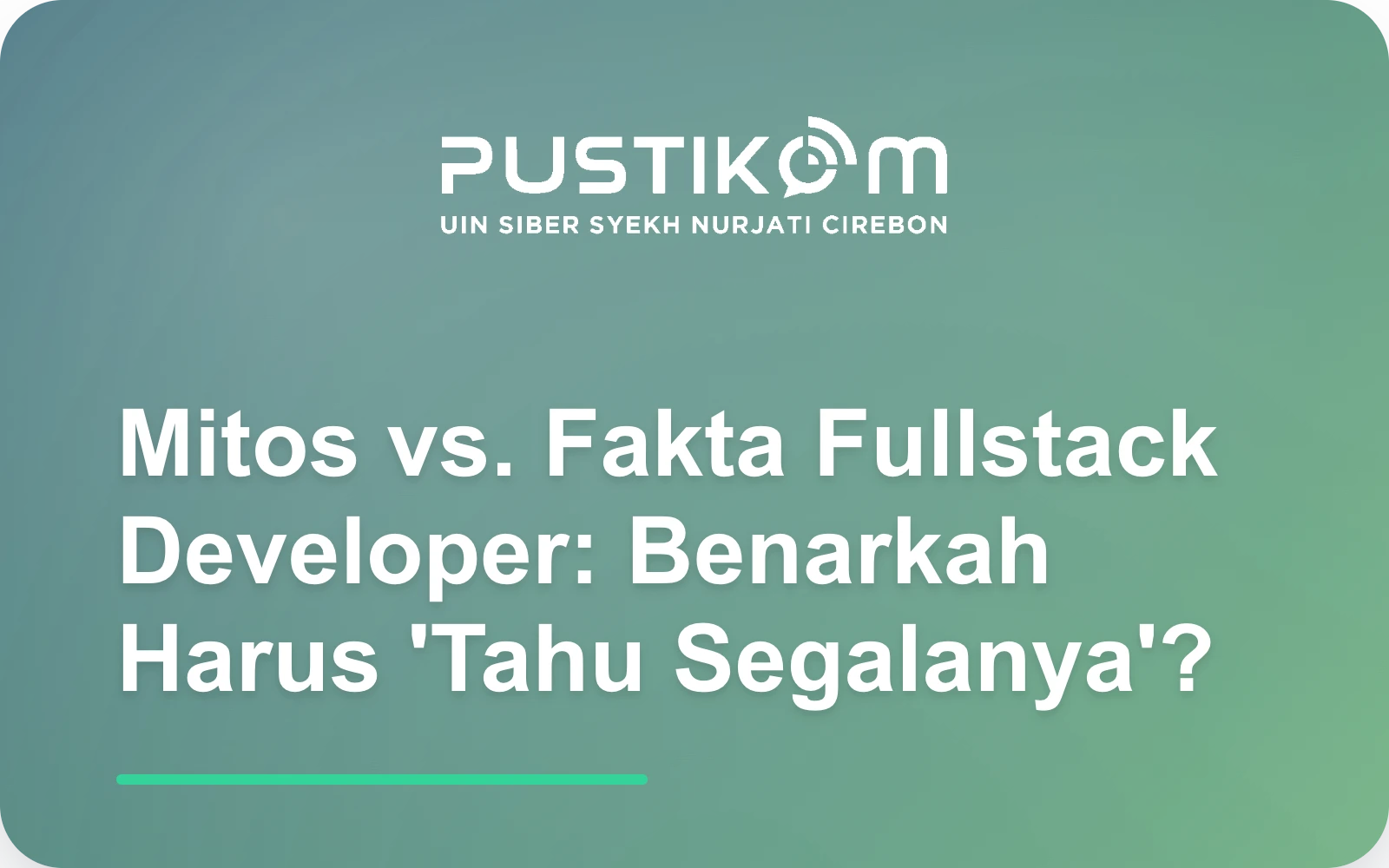 Mitos vs. Fakta Fullstack Developer: Benarkah Harus ‘Tahu Segalanya’?