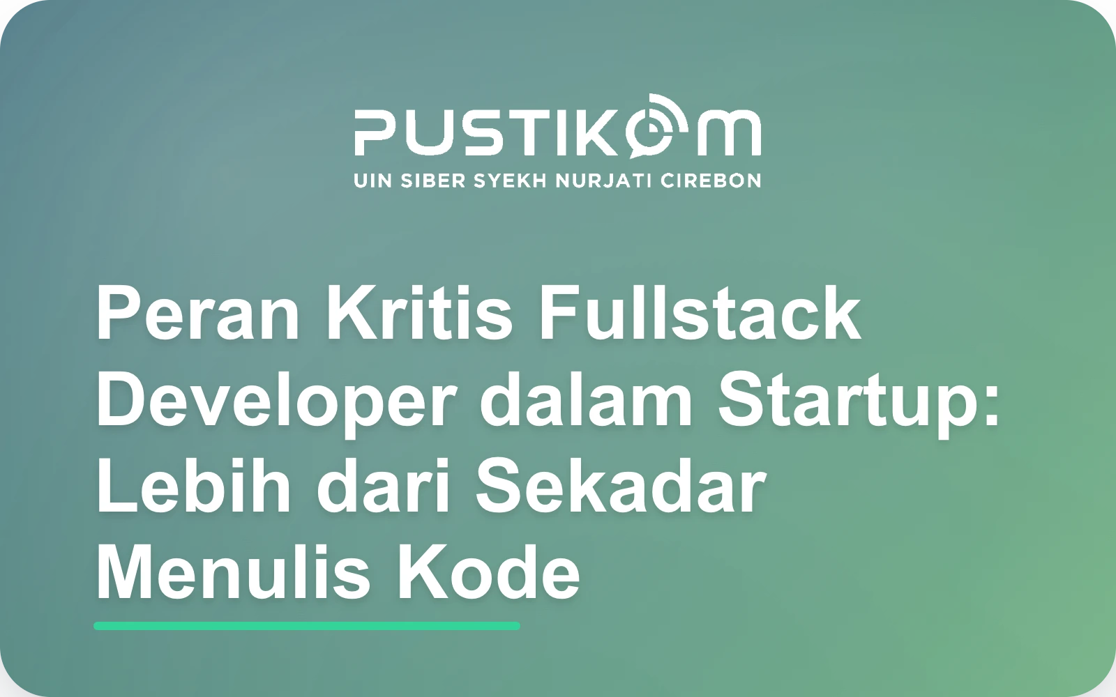 Peran Kritis Fullstack Developer dalam Startup: Lebih dari Sekadar Menulis Kode